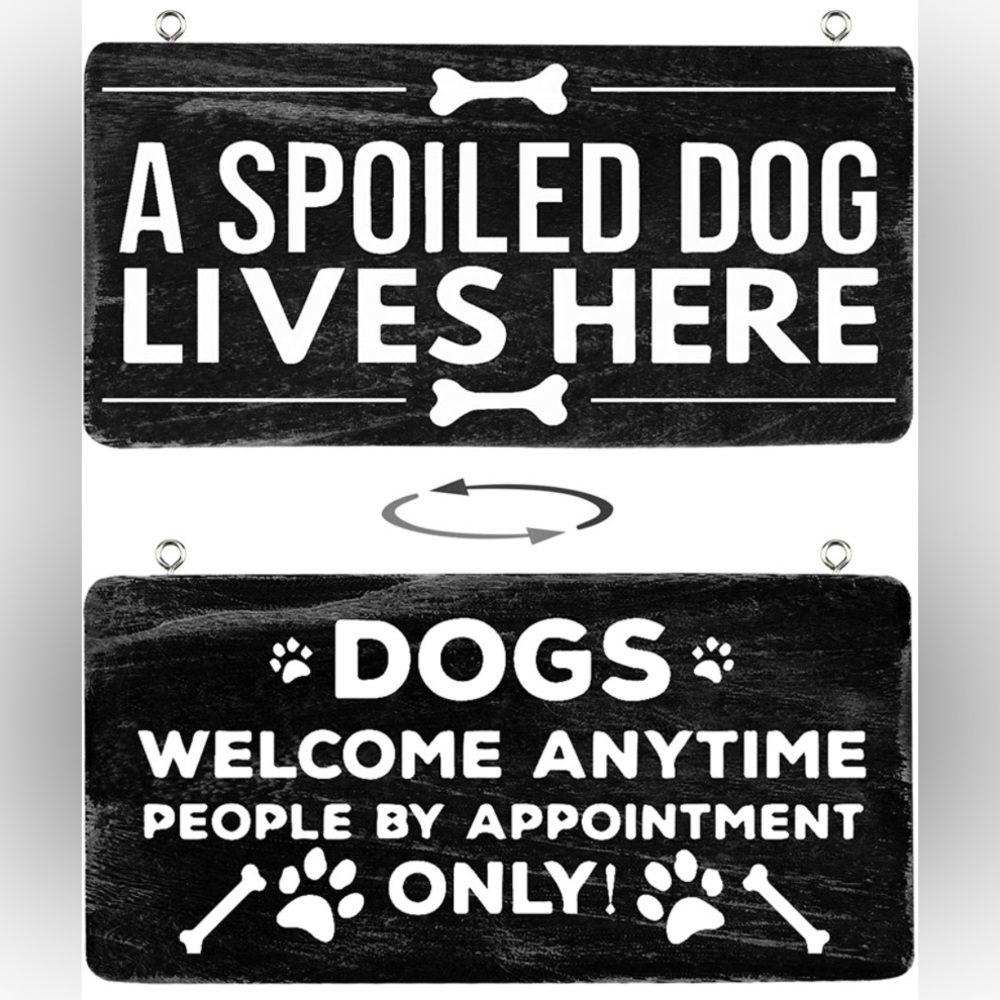 NEW Reversible Wooden Farmhouse Sign Spoiled Dog Dogs Welcome Anytime 12"x6"